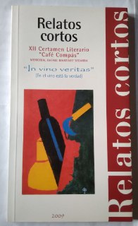 Relatos cortos. XII Certamen Literario "Café Compás"