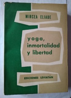 Yoga. Inmortalidad y libertad.