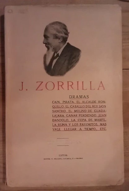 J. Zorrilla. Obras líricas y dramáticas: DRAMAS Vol. I, II y III