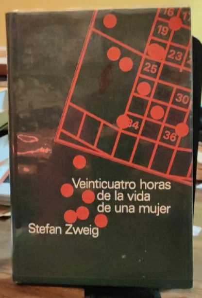VEINTICUATRO HORAS DE LA VIDA DE UNA MUJER