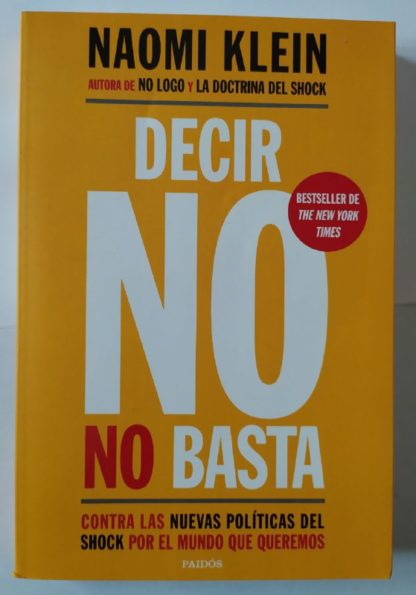 Decir no no basta. Contra las nuevas políticas del shock por el mundo que queremos.