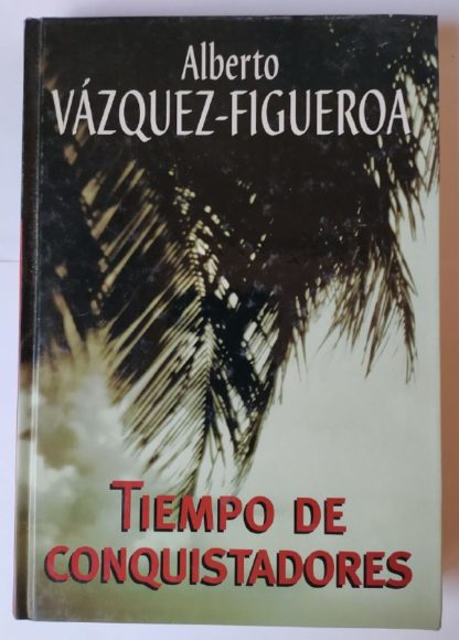 Tiempo de conquistadores