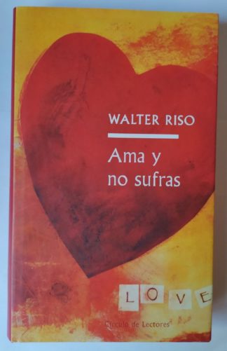 Ama y no sufras
