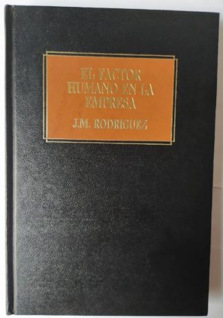 El factor humano en la empresa.