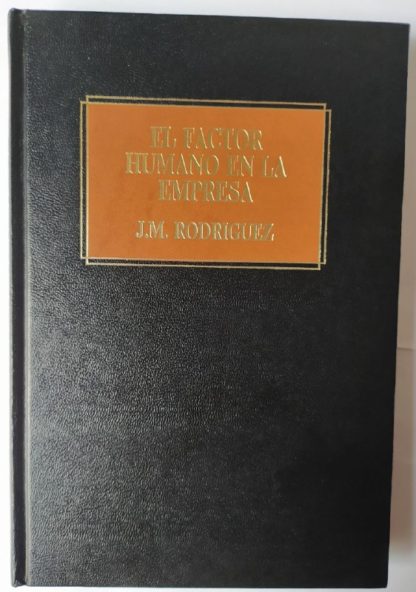 El factor humano en la empresa.