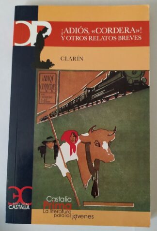 ¡Adiós,"Cordera"! y otros relatos breves.