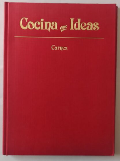 Cocina con ideas para todos los días: Carnes