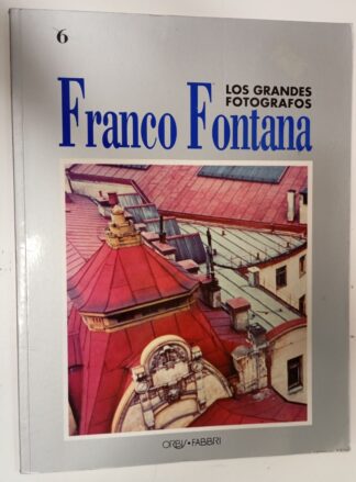 Los grandes fotógrafos. Franco Fontana