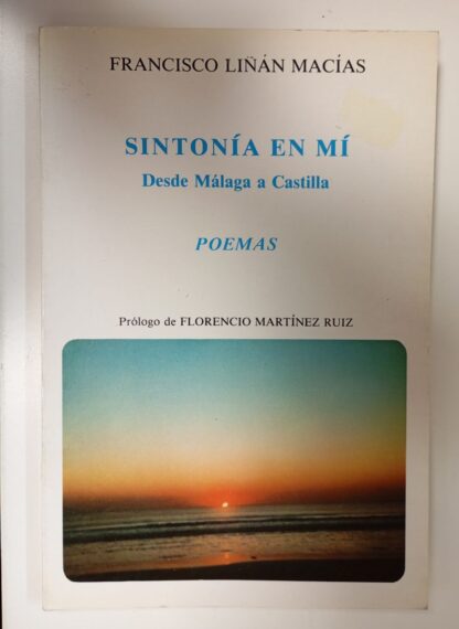 Sintonía en mí (Desde Málaga a Castilla)