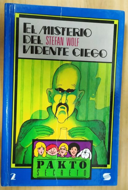 Pakto secreto 2: El misterio del vidente ciego