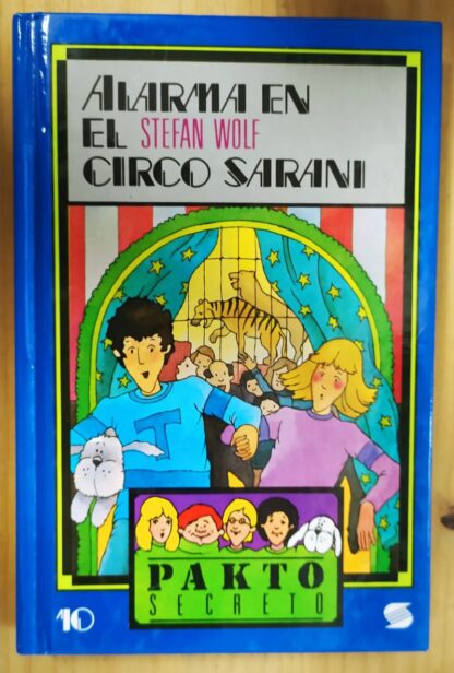 Pakto secreto 10: Alarma en el circo Sarani