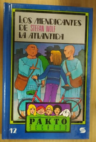 Pakto secreto 12: Los Mendicantes de la Atlántida.
