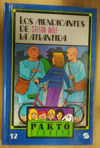 Pakto secreto 12: Los Mendicantes de la Atlántida.