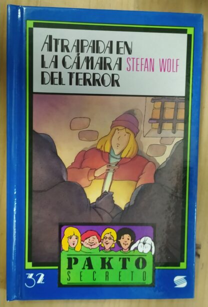 Pakto secreto 32: Atrapada en la cámara del terror