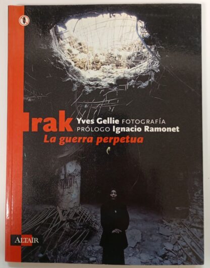 Irak. La guerra perpetua