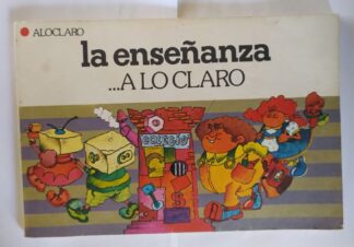 La enseñanza...A lo claro