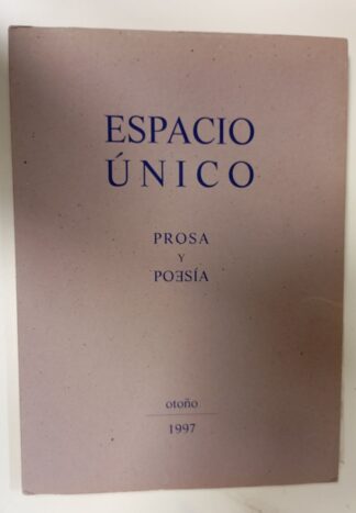 Espacio único. Prosa y Poesía