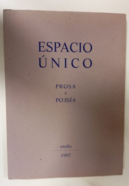 Espacio único. Prosa y Poesía