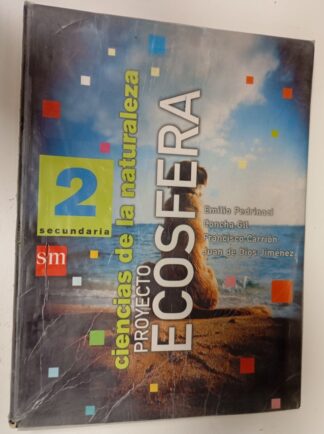 Proyecto ecosfera, ciencias de la naturaleza, 2º ESO