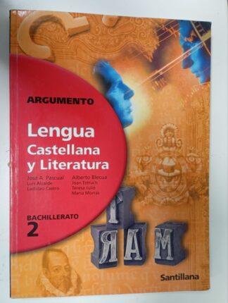 Argumento, lengua castellana y literatura, 2 Bachillerato