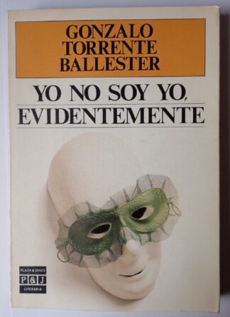 Yo no soy yo, evidentemente