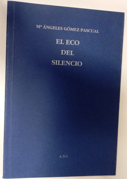 El eco del silencio