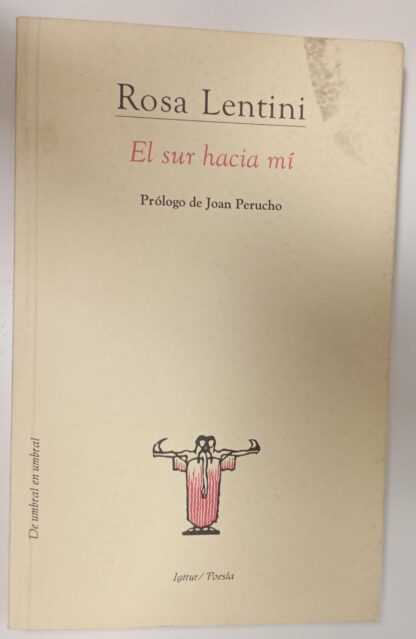 El sur hacia mí