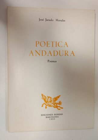 Poética andadura. Poemas