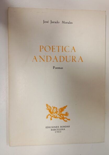 Poética andadura. Poemas