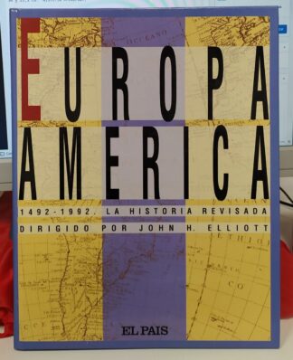 Europa-América. 1492-1992 La historia revisada