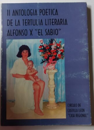 II antología poética de la tertulia literaria Alfonso X el Sabio
