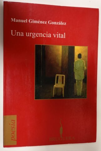 Una urgencia vital