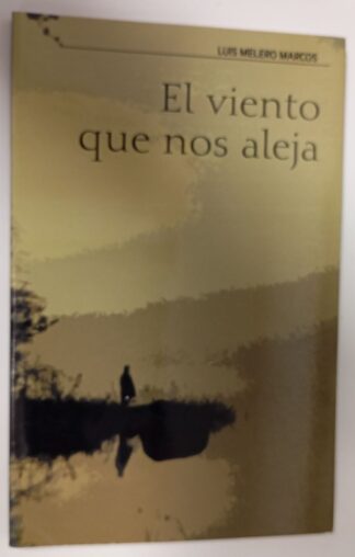 El viento que nos aleja