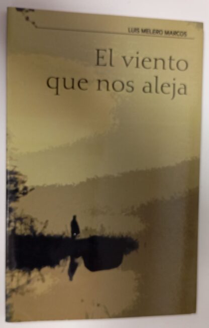 El viento que nos aleja