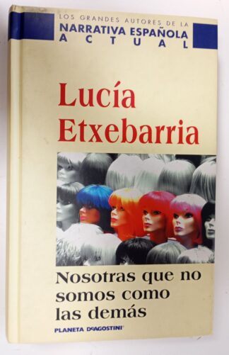 Nosotras que no somos como las demás