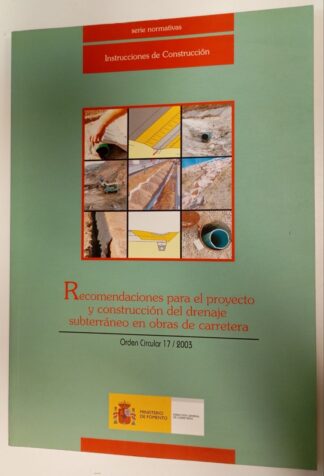 Recomendaciones para el proyecto y construcción del drenaje subterráneo en obras de carretera