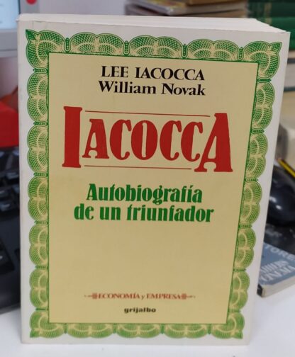 Iacocca. Autobiografía de un triunfador