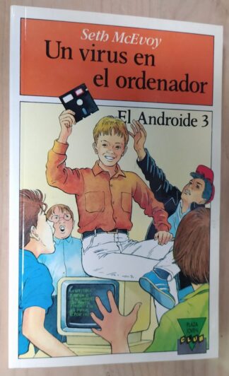 Un virus en el ordenador. El Androide 3