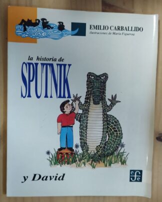 La historia de Sputnik y David/ El gallo mecánico