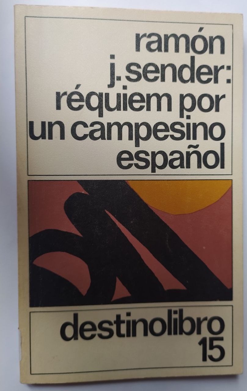 RÉQUIEM POR UN CAMPESINO ESPAÑOL. RAMÓN J. SENDER. 9788481302806 Librería  Libros & Co