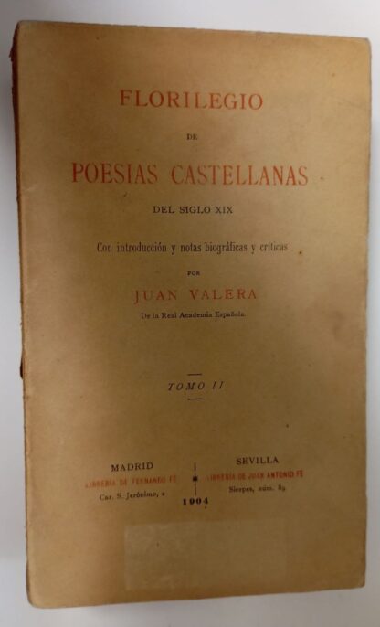 Florilegio de poesías castellanas del siglo XIX. (Tomo II)