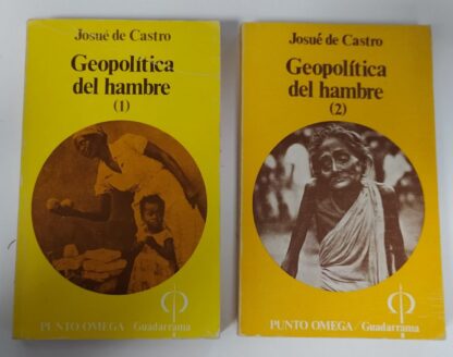 Geopolítica del hambre. (2 tomos)