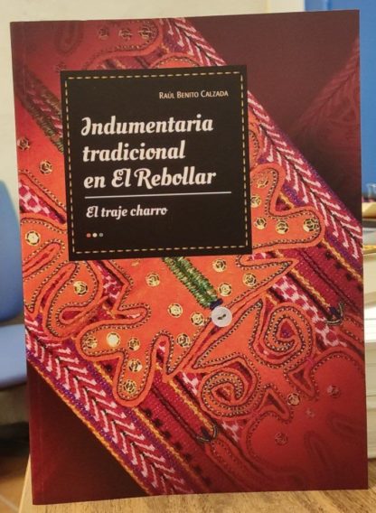 Indumentaria tradicional en El Rebollar. El traje charro.