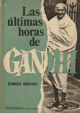 LAS ULTIMAS HORAS DE GANDHI