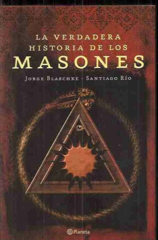 La verdadera historia de los masones