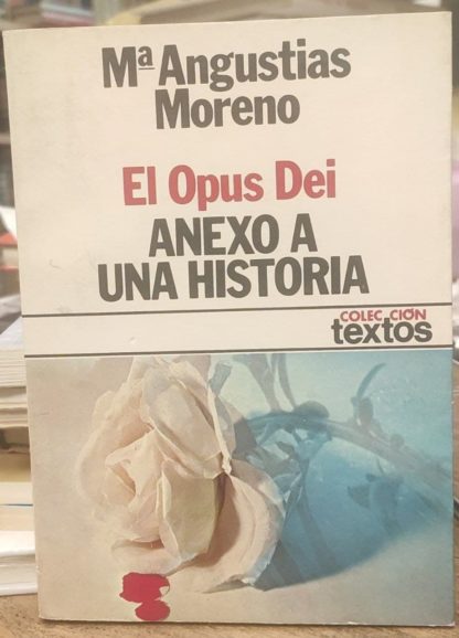 El Opus Dei, anexo a una historia