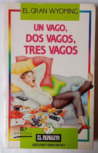 Un vago, dos vagos, tres vagos