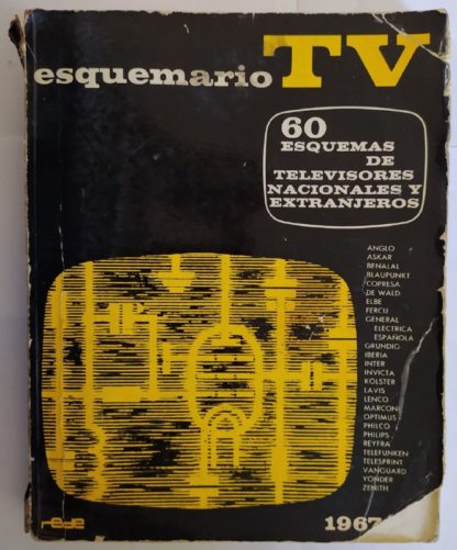 Esquemario Tv. 60 esquemas de televisiones nacionales y extranjeros. 1967/I