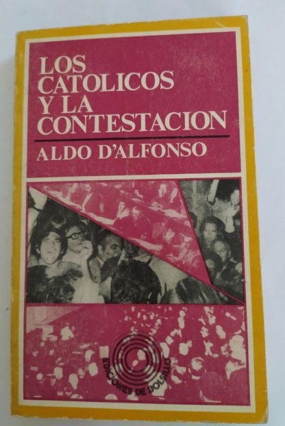 Los católicos y la contestación.