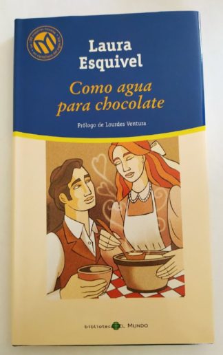 Como agua para chocolate.